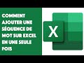 Comment ajouter une squence de mot sur excel en une seule fois 