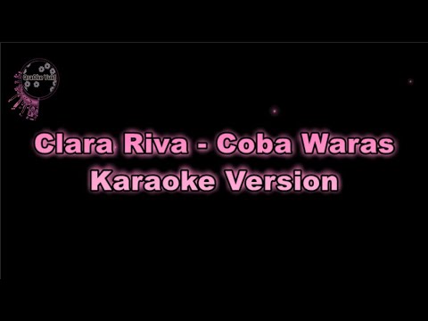 Clara Riva - Coba Waras (Karaoke Version by QraOke)