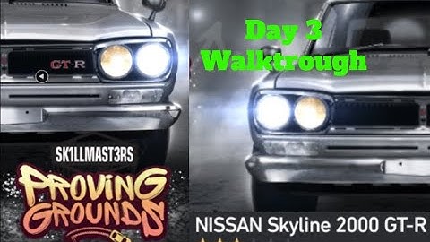 Day 3 NFS No Limits Proving Grounds - Nissan Skyline 2000 GT R