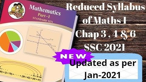 Revised  Reduced Syllabus of Class 10 , Maths1 - Chapter 3 , 4 & 6 ; SSC 2020-21 (Mah Board)
