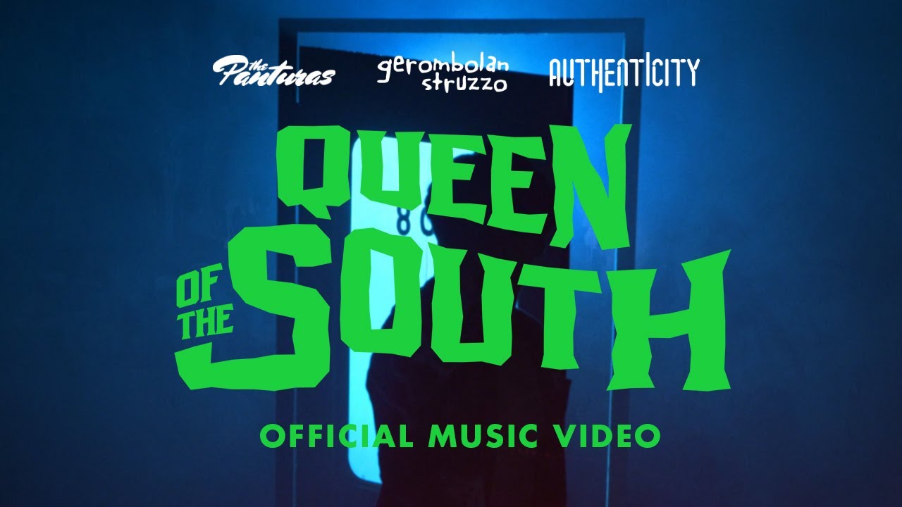 The Panturas - Queen of The South (Official Music Video)