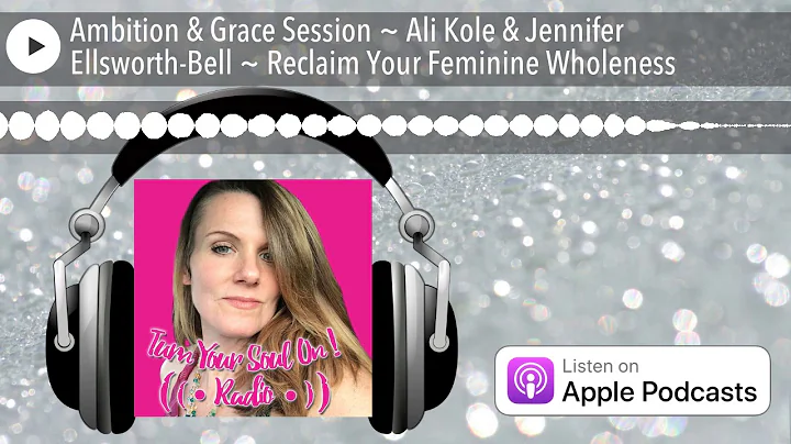 Ambition & Grace Session ~ Ali Kole & Jennifer Ell...