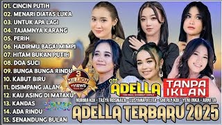 Om Adella Terbaru 2025  Difarina Indra Cantika Nuswantoro Tasya Rosmala Nurma Kdi Lusiana
