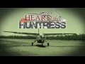 HEART OF THE HUNTRESS, Season 2, Promo 1