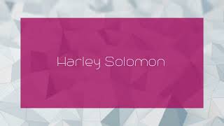 Harley Solomon - appearance Net Worth