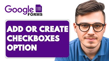 How to Add or Create Checkboxes Option in Google Forms [2025 Guide]