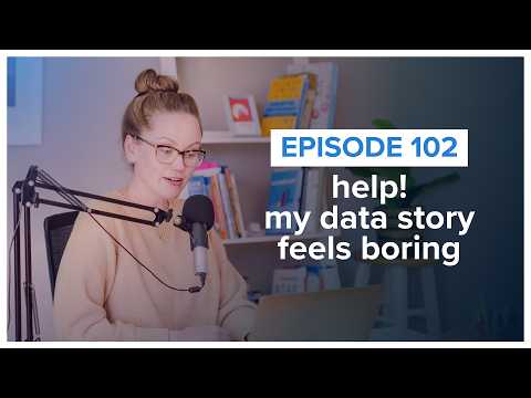 help! my data story feels boring