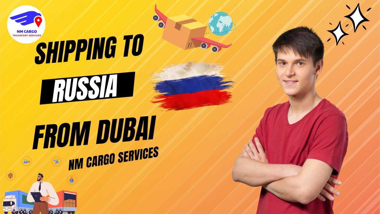 Shipping To Russia From Dubai 