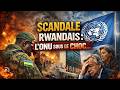 Quand les casques bleus deviennent des armes secrètes: Le scandale rwandais qui choque l'ONU.