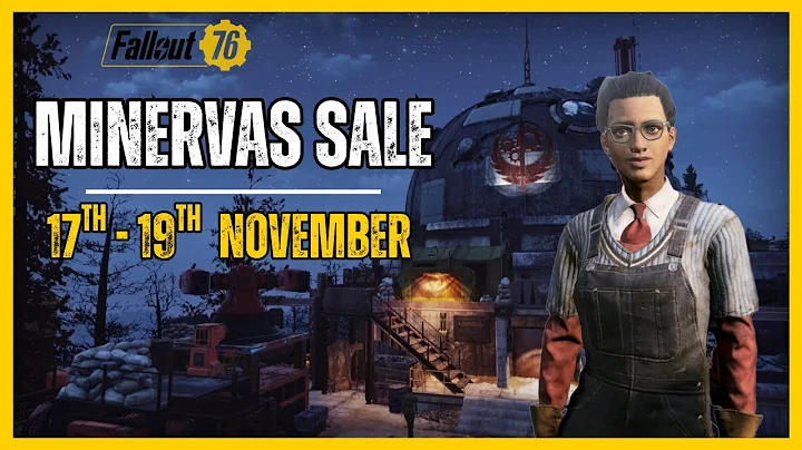 Minerva's Sale in Fallout 76 | 17th November - 19th November
