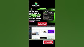 How to Install a Theme And Plugin on localhost WordPress Tutorials #02
