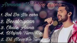 Top 5 Songs | Armaan malik | Playlist | Songs 