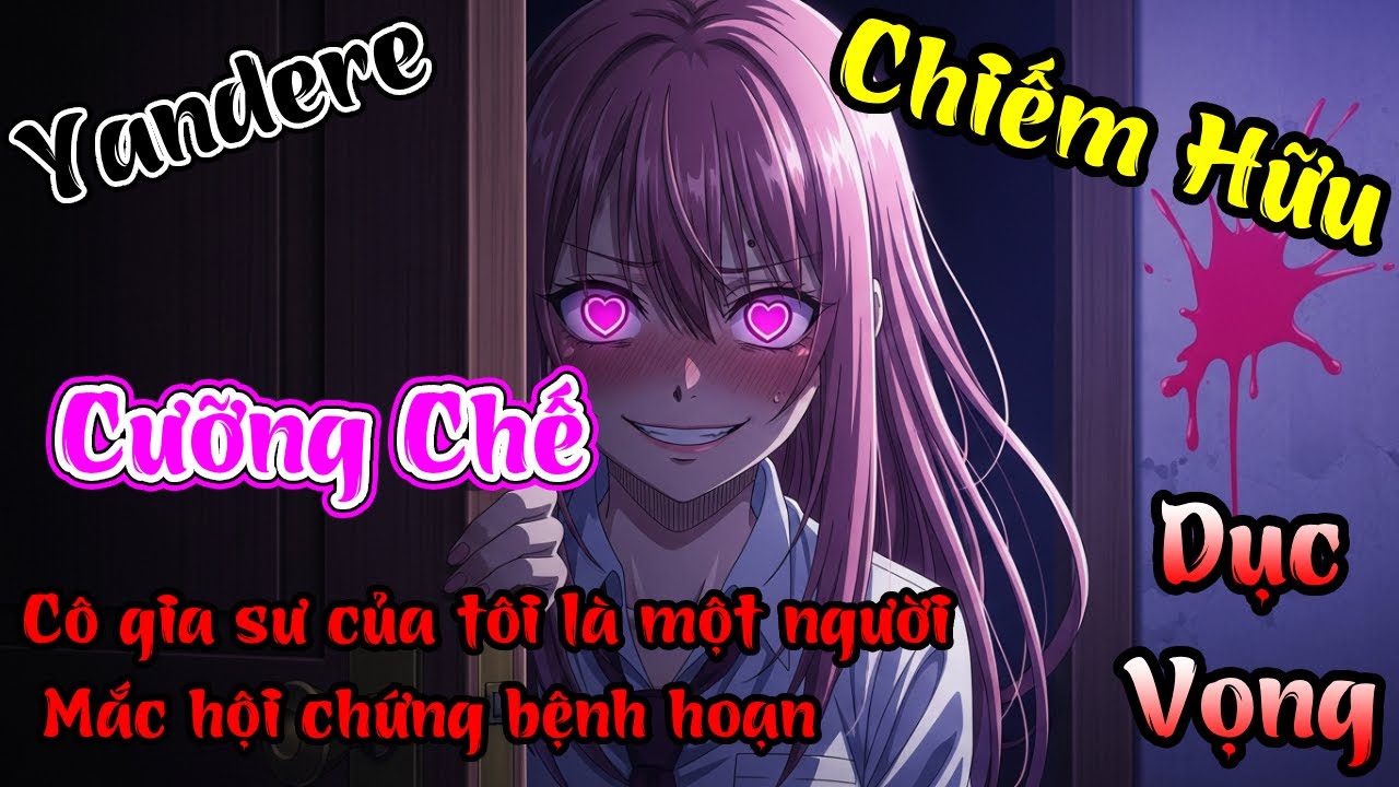 Cô gia sư của tôi là một người mắc hội chứng bệnh hoạn