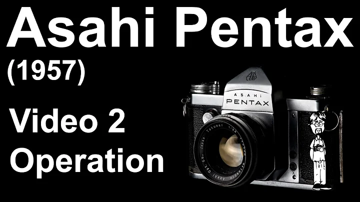 Asahi Pentax (1957) Video Manual 2: Operation, Camera Functions, How to Use, and How to Take Photos