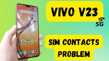 Fix Vivo V23 SIM contacts problem 2022
