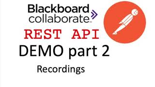 Collaborate REST API Demo part 2 || Getting recordings and their links!