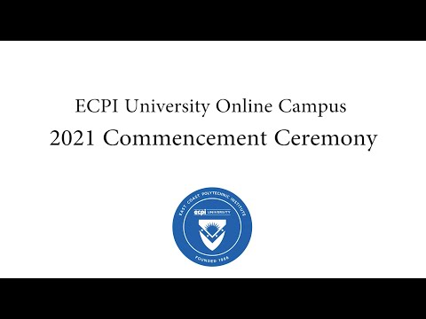 2021 ECPI University Virtual Commencement - video from ECPI University
