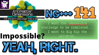 Antimatter Dimensions NG+++ Episode 141: Fastest Big Rip so far!