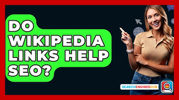 Do Wikipedia Links Help SEO? - SearchEnginesHub.com