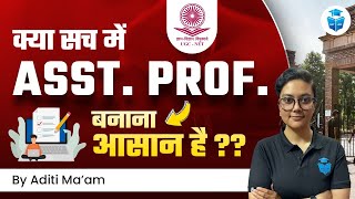 How to Become an Assistant Professor? असिस्टेंट प्रोफेसर कैसे बनें? | Is UGC NET Enough? | Aditi mam