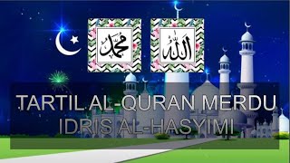  Murottal Alquran Merdu Juz 30 Idris Alhasyimi 