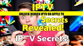 Unlock Hidden IPTV on Apple TV
