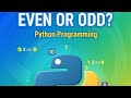 🐍 Python Programming: Check Even or Odd Number in Just 10 Seconds! | Beginner Friendly 💻✨#python