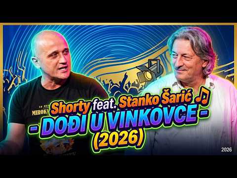Shorty feat. Stanko Šarić - Dođi u Vinkovce (2026)