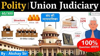 Polity | संघ की न्यायपालिका | Union Judiciary | Supreme Court | Crazy GkTrick | By Akshay Sir