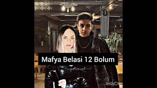 {Mafya Belasi} 12 Bolum {Mafya Belasi} 12 Bolum