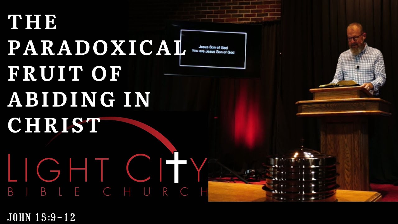 The Paradoxical Fruit of Abiding in Christ - YouTube