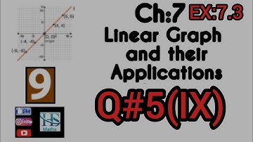 #EX:7.3 #Q 5(lX) #ch7 #linear graph and their applications #class9 # Sindh textbook #karachi board.