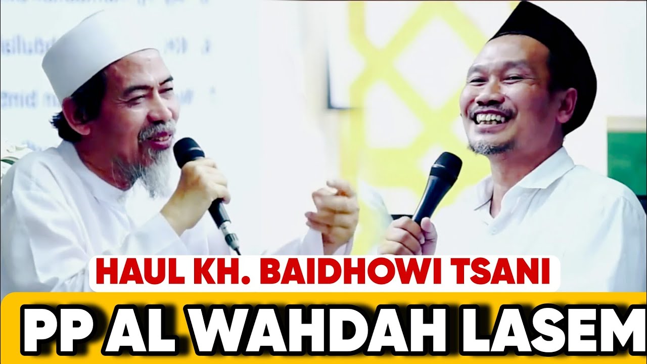 DUET NGAJI GUS BAHA & GUS NAJIH DI PP AL WAHDAH LASEM | HAUL KH. BAIDHOWI TSANI BIN ABDUL AZIZ