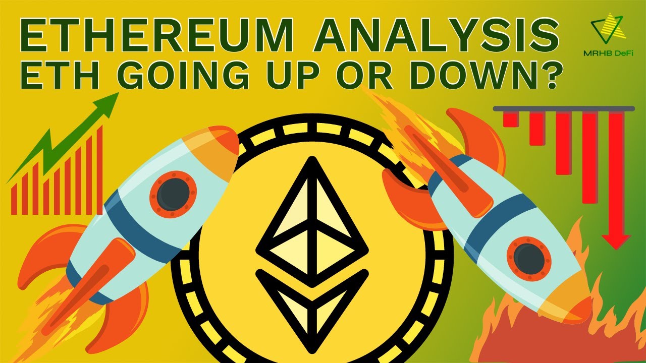 Ethereum analysis- Eth going up or down?