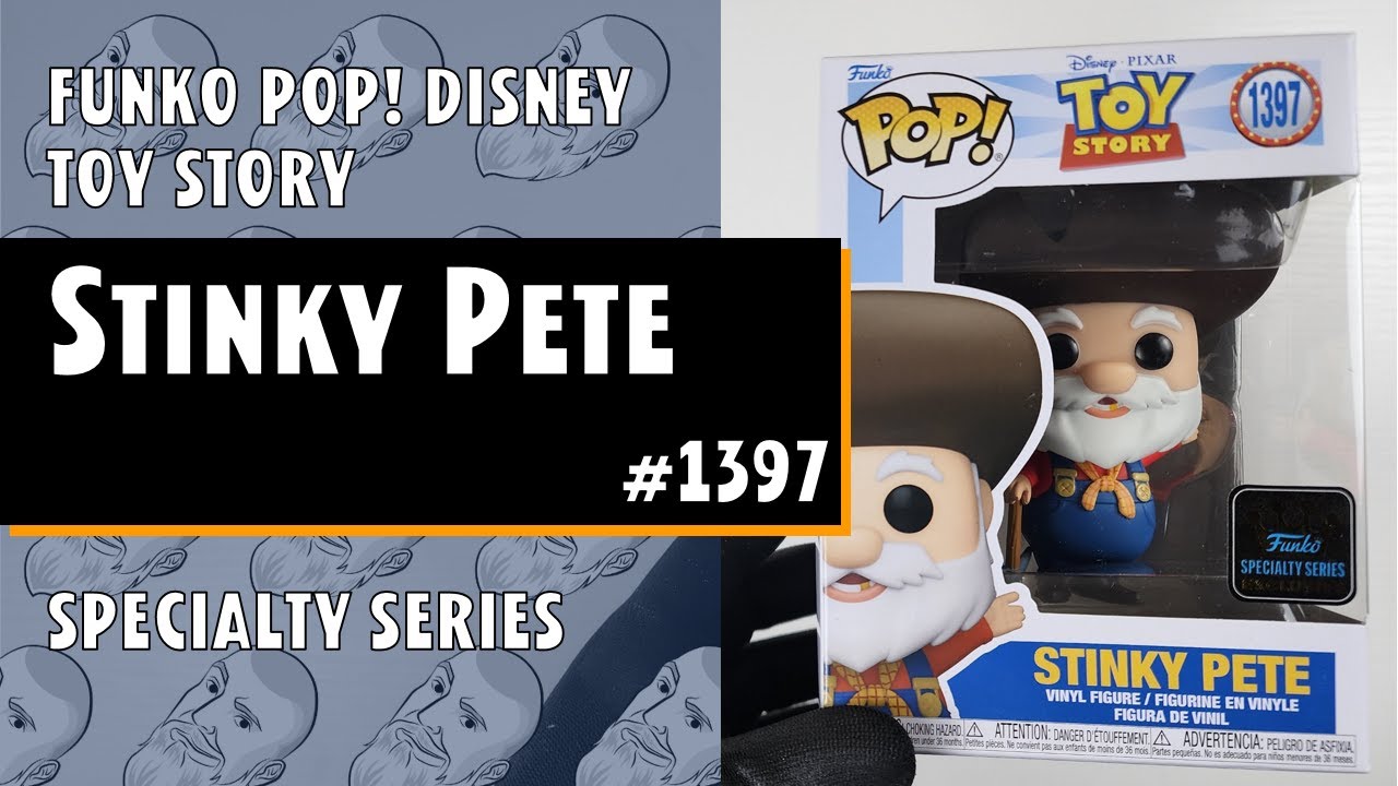Funko Pop Stinky Pete - 1397 - Toy Story - Specialty Series