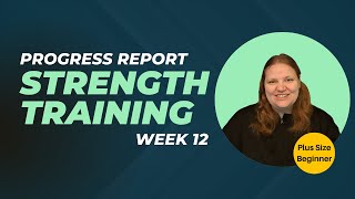 Progress report, 12 Weeks into Strength Training as an Obese Beginner