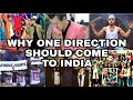 Reasons one direction boys should come to india atleast once