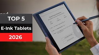 5 Best E-Ink Tablets of 2026 for Reading and Note-Taking
