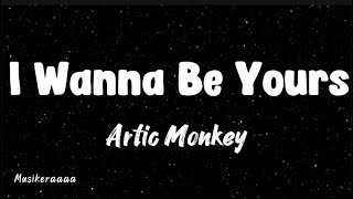 Download lagu I Wanna Be Yours – Arctic Monkeys | Lyrics