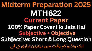 MTH622 current paper midterm 2025_mth622 imp question _mth622 midterm paper