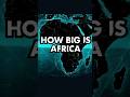 Discover Just How Massive Africa Really Is! 🌍 #shorts