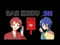 BAR IZURU DX　その9　#BARIZURU