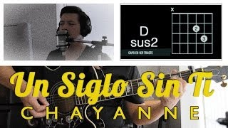 Un Siglo Sin Ti Chayanne Tutorial Cover - Acordes [Mauro Martinez]