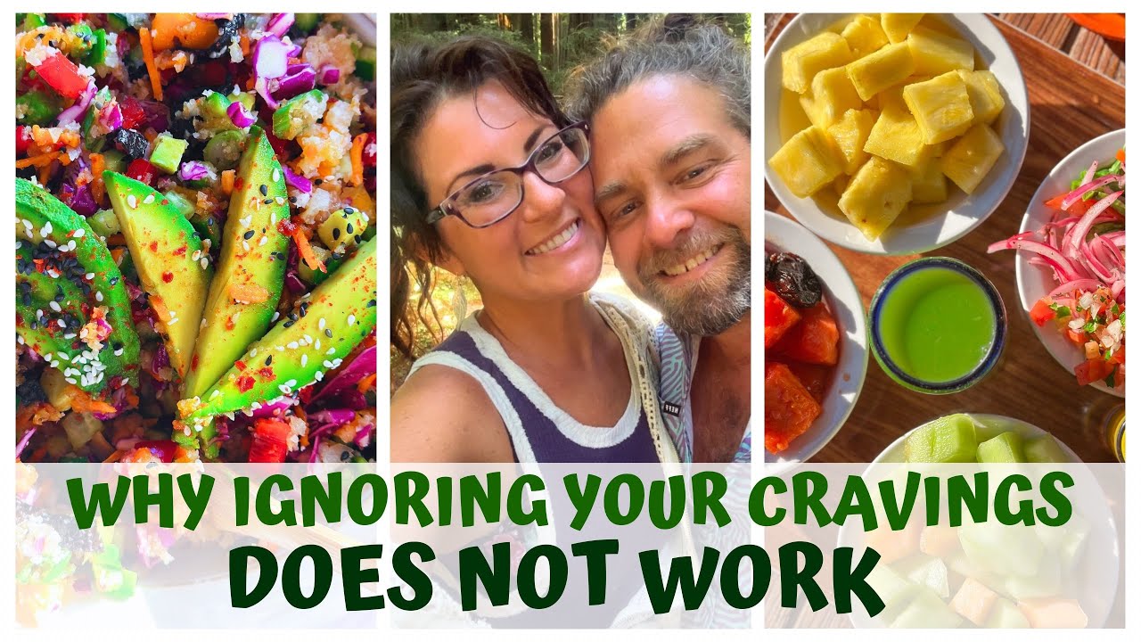 WHY IGNORING YOUR CRAVINGS DOES NOT WORK • RAW FOOD VEGAN