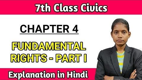 7th std civics lesson 4 fundamental rights part 1 explain in hindi Maharashtra state board