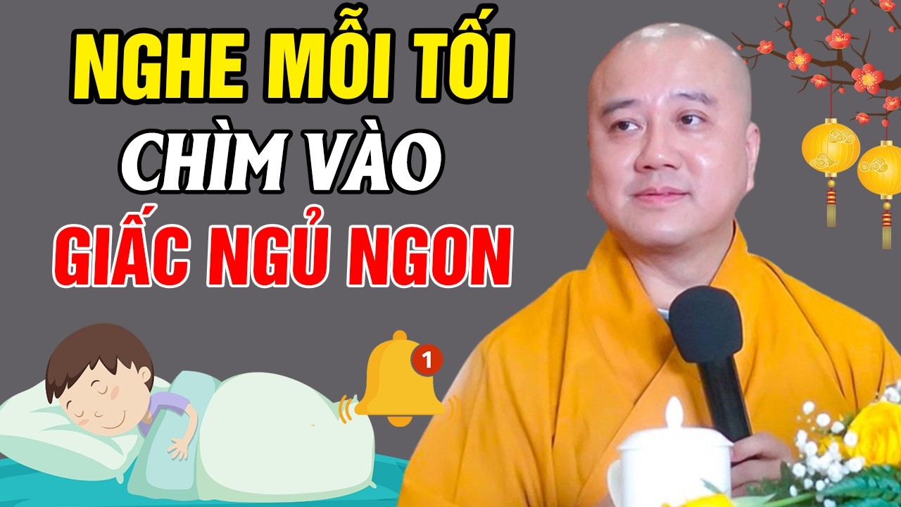 🔴Nghe Mỗi Tối, Thầy Chỉ Cách Ngủ Ngon 