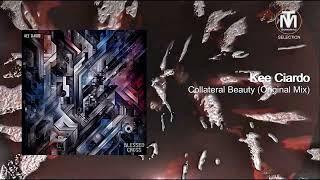 Kee Ciardo - Collateral Beauty (Original Mix) [Blessed Cross]