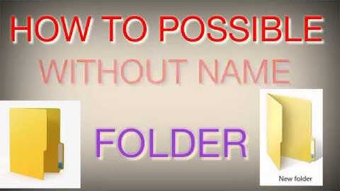 How to create folder without name (hindi) get Brilliant knowledge