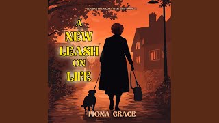 Chapter 99 - A New Leash on Life (A Canine Crew Mystery—Book 3)