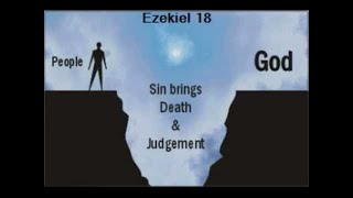 Ezekiel 18:4 - The Soul That Sinneth It Shall Die: Is This Referring to Physical or Spiritual Death?